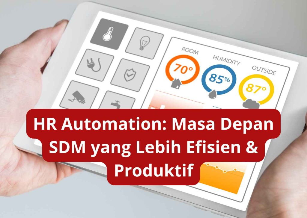 HR Automation Masa Depan SDM yang Lebih Efisien & Produktif