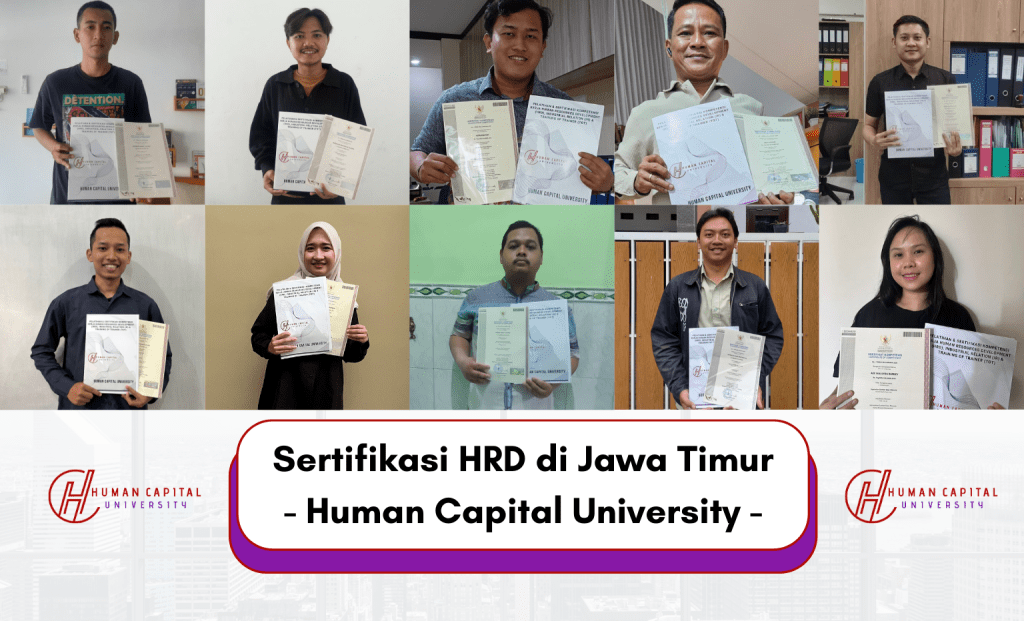 Program Sertifikasi HRD di Jawa Timur untuk Menjadi Profesional HR yang Kompeten dan Terpercaya