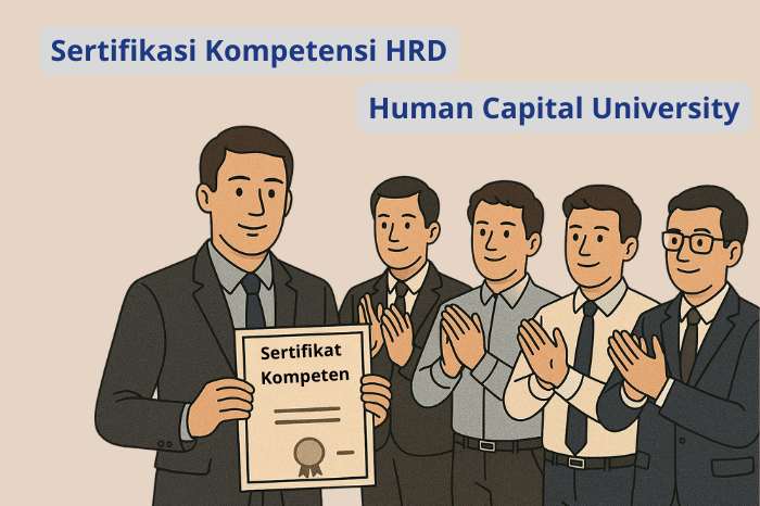 Ketahui sertifikasi kompetensi HRD yang harus dimiliki seorang HR