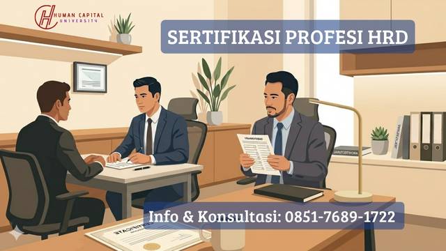 Sertifikasi Profesi HRD Bayar Berapa? Intip Skema & Persyaratannya